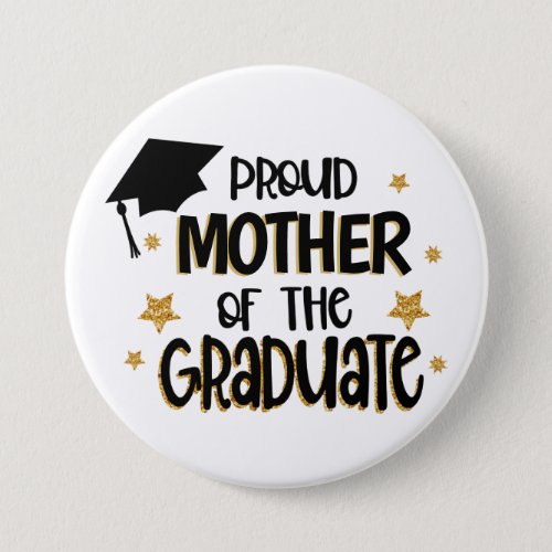 Proud Mother of the Graduate Button