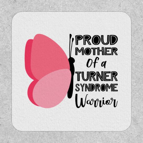 Proud mother of Turner syndrome warrior Patch