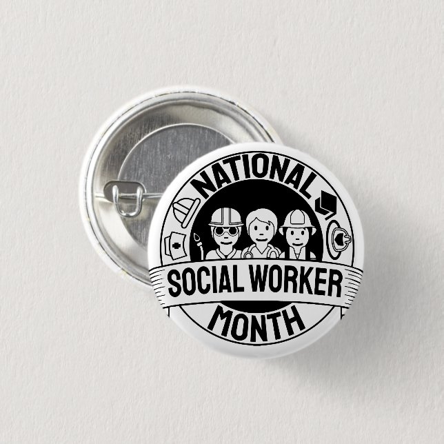 Proud Motivating National Social Worker Month Button (Front & Back)