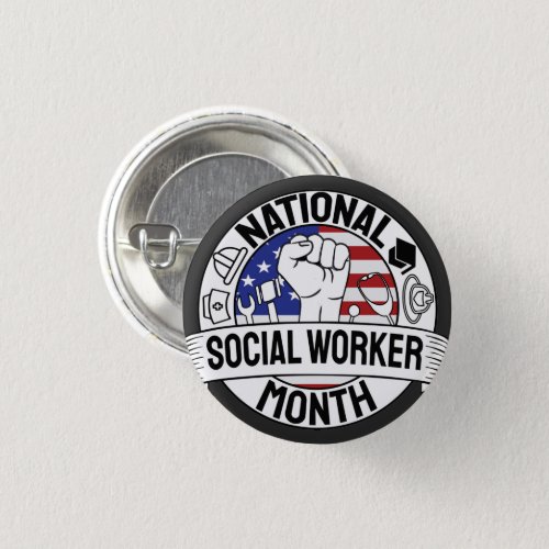 Proud Motivating National Social worker Month US Button