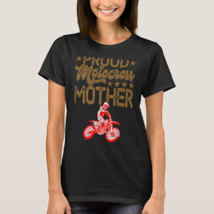 Proud Motocross Mother Mother's Day Sport Mama Mo T-Shirt