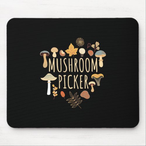 Proud Mushroom Picker Mouse Pad