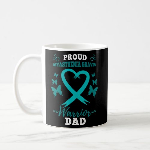 Proud Myasthenia Gravis Warrior Dad Mg Myasthenia  Coffee Mug