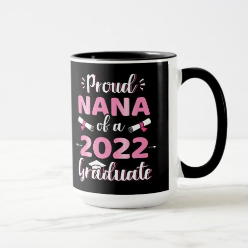 Proud nana 2022 senior graduation class mug