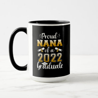Proud nana class 2022 graduate senior graduation mug