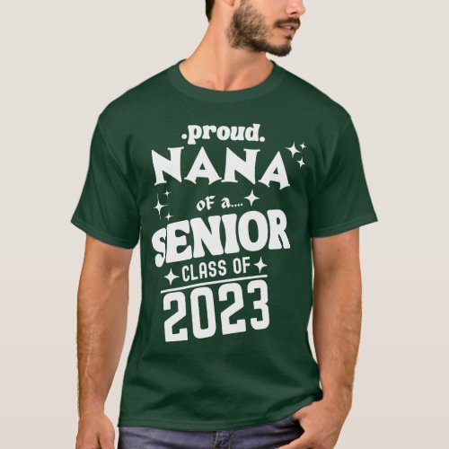Proud Nana Class of 2023 T_Shirt