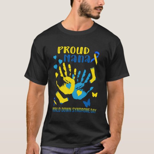 Proud Nana Down Syndrome Awareness T21 T_Shirt