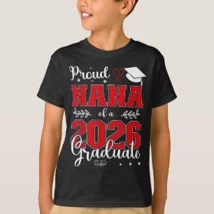 Proud nana of a class of 2026 graduate for T-Shirt