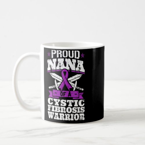 Proud Nana Of A Cystic Fibrosis Warrior Awareness  Coffee Mug