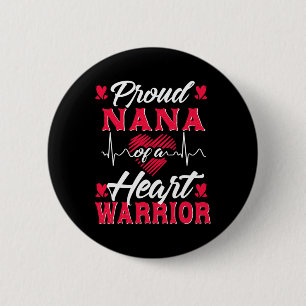 Proud Nana Of A Heart Warrior Chd Awareness Button