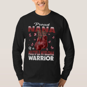 Proud Nana Of A Multiple Myeloma Warrior Awareness T-Shirt
