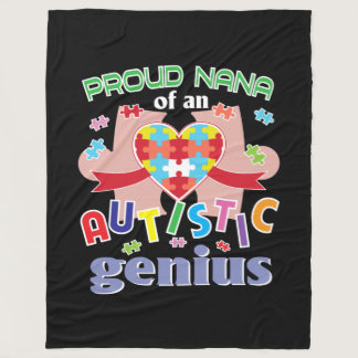 Proud Nana Of An Autistic Genius T-Shirt Autism Fleece Blanket