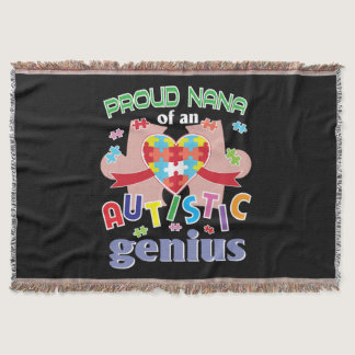 Proud Nana Of An Autistic Genius T-Shirt Autism Throw Blanket
