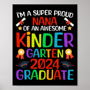 Proud Nana Of Awesome Kindergarten 2024 Graduate  Poster