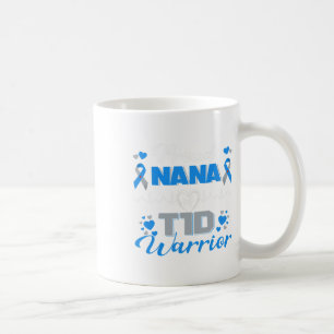 Proud Nana Of T1d Warrior Type 1 Diabetes Awarenes Coffee Mug