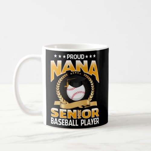 Proud Nana Senior Class Of 2024 Baseball Player Coffee Mug