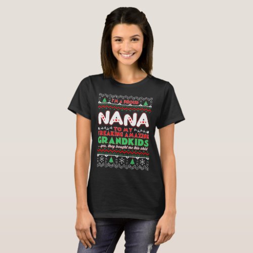 Proud Nana To Grandkids Bought Shirt Christmas