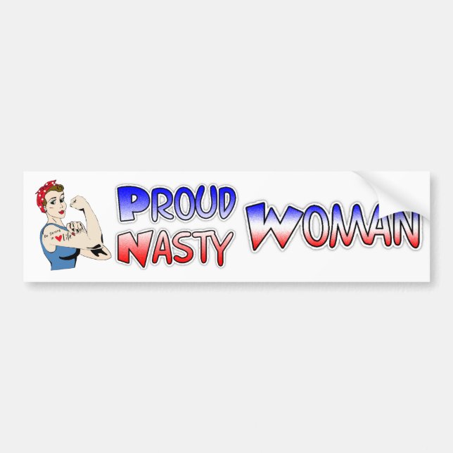 Proud Nasty Woman Democrat Bumper Sticker (Front)