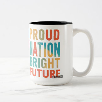 Proud nation bright future Two-Tone coffee mug