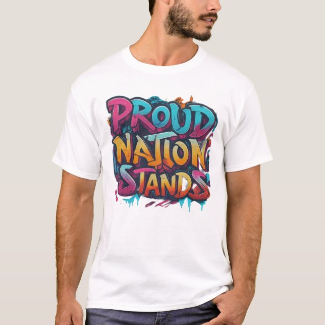 Proud Nation Stands t,shirt T-Shirt (Front)