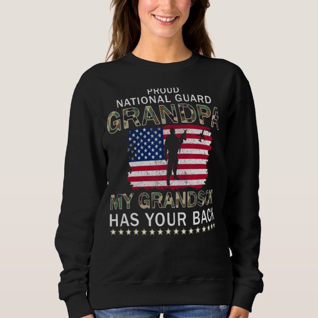 Proud National Guard Grandpa My Grandson Has Your  Sweatshirt (Front)