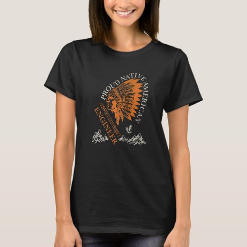 Proud Native American  Construction Project Engine T_Shirt