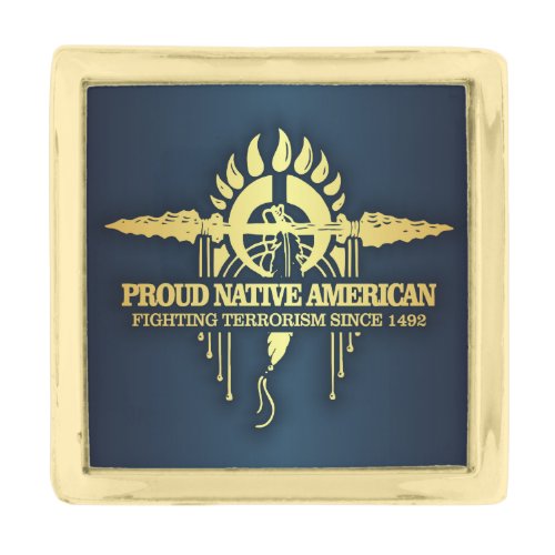Proud Native American Fighting Terrorism Gold Finish Lapel Pin