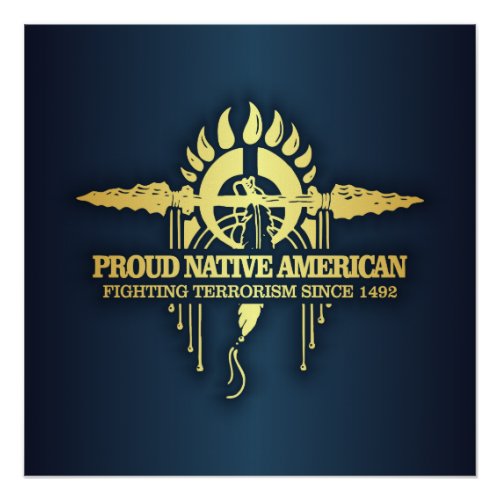 Proud Native American Fighting Terrorism Poster