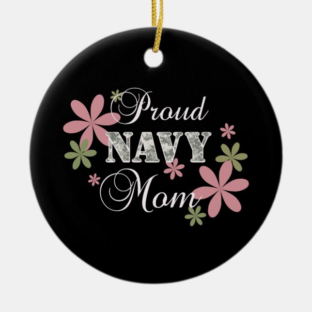 Proud Navy Mom [fl c] Ceramic Ornament (Front)