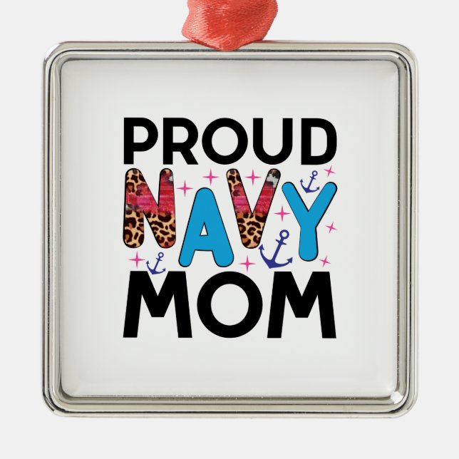 Proud Navy Mom Metal Ornament (Front)