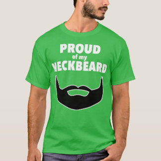 Proud Neckbeard Neck Beard T-Shirt