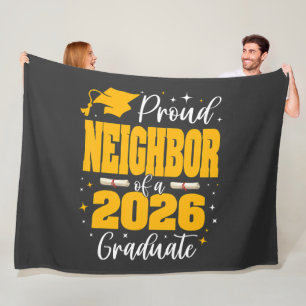 Proud Neighbor Of A Class Of 2026 Graduate Fleece Blanket