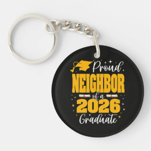 Proud Neighbor Of A Class Of 2026 Graduate Keychain