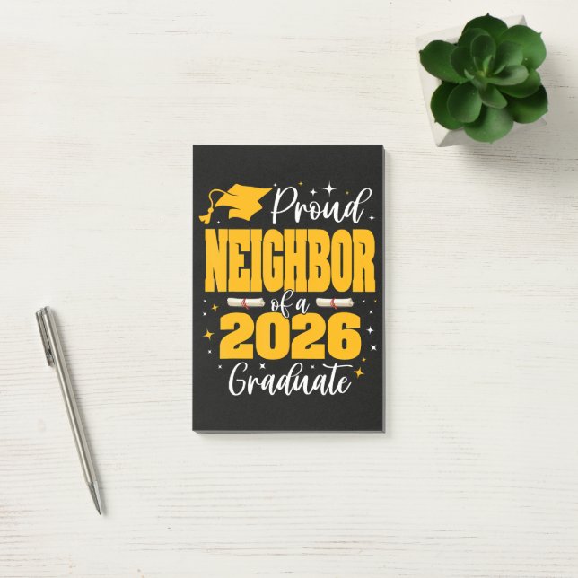 Proud Neighbor Of A Class Of 2026 Graduate Post-it Notes (Office)