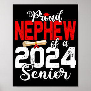 Proud nephew of a class of 2024 senior funny poster