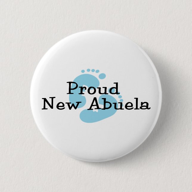 Proud New Abuela Baby Boy Footprints Pinback Button (Front)