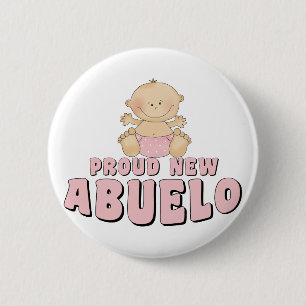 PROUD NEW ABUELO Baby Girl Button
