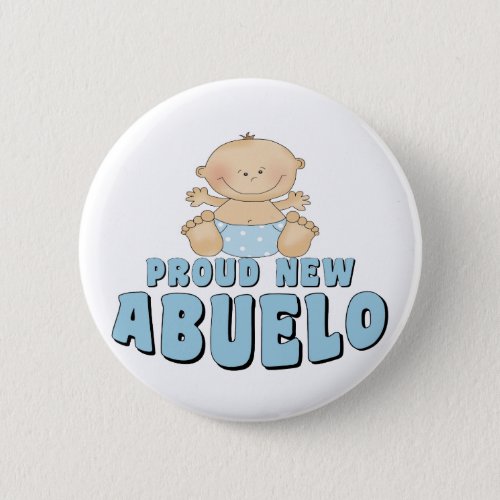 PROUD NEW ABUELO Boy Pinback Button
