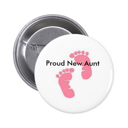 Proud New Aunt Pins | Zazzle