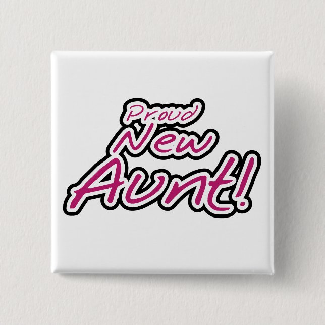 Proud New Aunt tshirts and Gifts Button (Front)