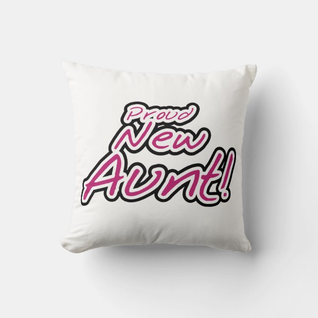 Proud New Aunt Tshirts and Gifts Throw Pillow (Front)