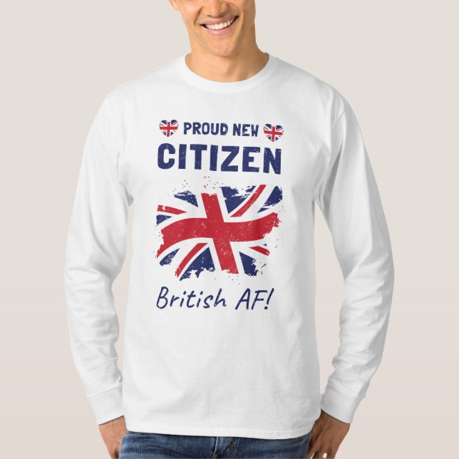 Proud New British Citizen, Citizenship Ceremony T-Shirt (Front)