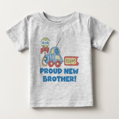 Proud New Brother_Its a Boy Baby T_Shirt