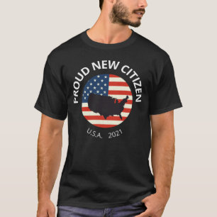 Proud New Citizen USA 2021 Citizenship American T-Shirt