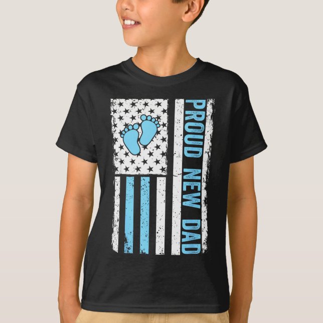 Proud New Dad For Men Funny Fathers Day New Boy Ba T-Shirt (Front)