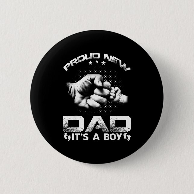 Proud New Dad It's A Boy  Button (Front)