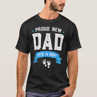Proud New Dad Its A Boy Cute Father's Day Baby T-Shirt