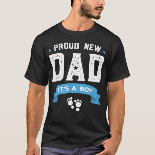 Proud New Dad Its A Boy Cute Father's Day T-Shirt