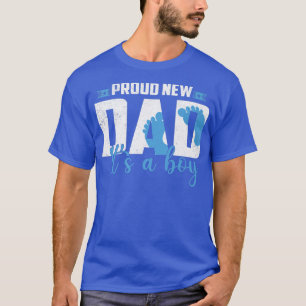 Proud New Dad It's A Boy Pregnancy Gender Reveal B T-Shirt