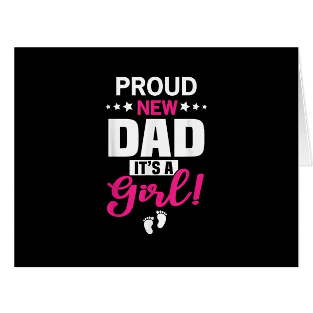 Proud New Dad It's A Girl Cards (Front Horizontal)